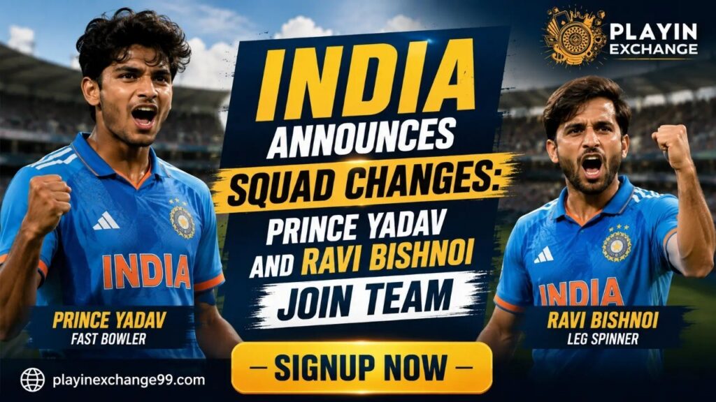 India Announces Squad Changes: Prince Yadav and Ravi Bishnoi Join Team